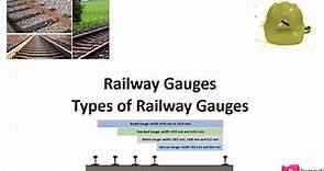 Railway Gauges - Types of Railway Gauges
