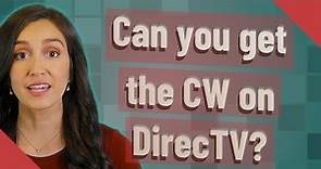 Can you get the CW on DirecTV?