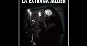LA EXTRAÑA MUJER (THE STRANGE WOMAN, 1946, Full movie, Spanish, Cinetel)