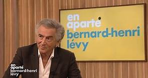Bernard-Henri Lévy - En Aparté (23 août 2023)