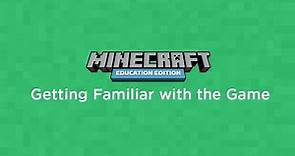 Getting Familiar with Minecraft Education