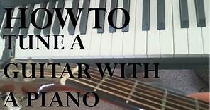 How to Tune Your Guitar with a Piano or Keyboard "Easy Guitar Lessons"