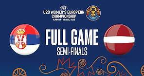 SEMI-FINALS: Serbia v Latvia | Full Basketball Game | FIBA U20 Women's European Championship 2023