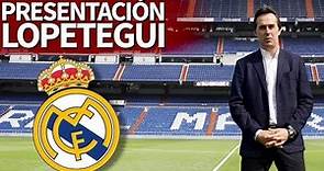 Presentación de Julen Lopetegui como nuevo entrenador del Real Madrid | Diario AS