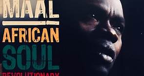 Baaba Maal - African Soul Revolutionary