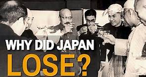 WORLD WAR II FROM THE POINT OF VIEW OF JAPAN. WHY DID JAPAN LOSE?
