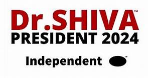 Dr.SHIVA FOR PRESIDENT 2024 - Official Campaign Video