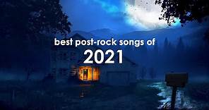 Best post-rock songs of 2021