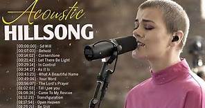 Acoustic Hillsong Worship Praise Songs 2020🙏HILLSONG Praise And Worship Songs Playlist 2020