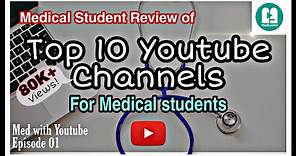 ✅ TOP 10 YouTube Channels For MEDICAL STUDENTS 2022 | Reviews by Medical Students | Ep01