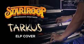 TARKUS | ELP (Cover by Startroop) 52 years anniversary tribute