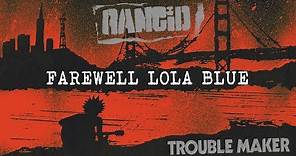 Rancid - Farewell Lola Blue