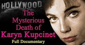 The Death of Karyn Kupcinet (Full Documentary)