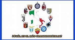 ¿Cuál es el equipo más grande de Italia?