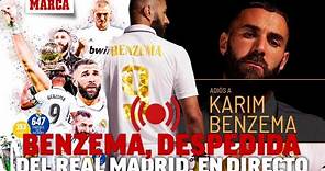 Benzema, despedida del Real Madrid en directo | MARCA