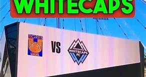 Los Whitecaps - El equipo de soccer de Vancouver Canada se enfrenta al Club Tigres UANL ⚽️ #canada