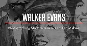 Why Walker EVANS' Unique Spirit Still Influences Photography Today