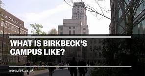 What is Birkbeck's Campus Like?