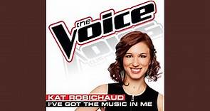 I’ve Got The Music In Me (The Voice Performance)