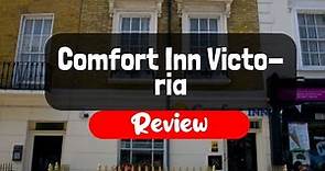 Comfort Inn Victoria Hotel Review - Is This London Hotel Worth It?