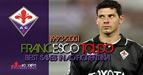 ① Francesco Toldo ● Best saves with AC Fiorentina