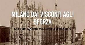 Milano dai Visconti agli Sforza