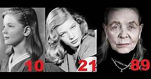 Lauren Bacall from 0 to 89 years old