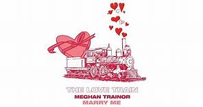 MEGHAN TRAINOR - Marry Me (Official Audio)