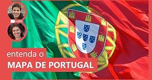 MAPA DE PORTUGAL: entenda as divisões e características