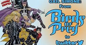 Gail Simone: From Birds of Prey to Twitter, an Analysis
