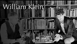 Talking about William Klein: Painter, Photographer & Filmmaker