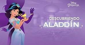 Descubriendo Aladdín | Disney Princesa