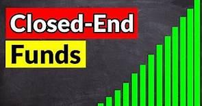 How Closed End Funds Work (What is a CEF?)