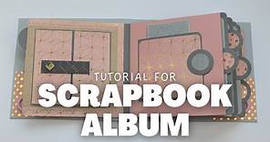 SCRAPBOOK ALBUM TUTORIAL - SCRAPBOOK IDEAS