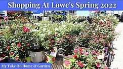 Shop With Me At Central Florida Lowe's Garden Center For Spring 2022!