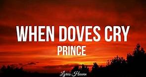 Prince - When Doves Cry (Lyrics)