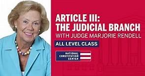 Article III: Supreme Court in Review with The Hon. Marjorie Rendell