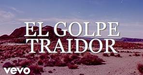 Bronco - El Golpe Traidor (LETRA)