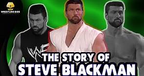 The Story of Steve Blackman in the WWF