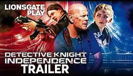 Detective Knight: Independence | Official Trailer | Bruce Willis | Jack Kilmer @lionsgateplay