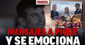 La emoción de Piqué al escuchar los mensajes de su familia: emotivo vídeo del Barça MARCA
