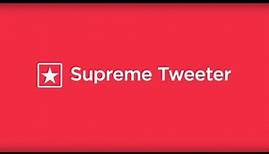 Supreme Tweeter (Complete)