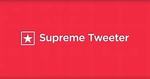 Supreme Tweeter (Complete)