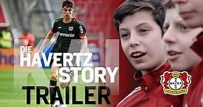 Trailer | KAI – DIE HAVERTZ STORY – 10 Jahre Bayer 04 Leverkusen