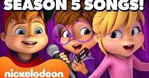 EVERY Song From ALVINN!!! AND THE CHIPMUNKS Season 5! 🐿 Part 1 | Nickelodeon Cartoon Universe