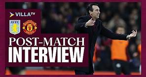 POST MATCH | Unai Emery on Manchester United Defeat