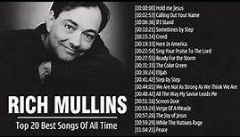 Top 20 Rich Mullins Best Songs Of All Time - Rich Mullins Greatest Hits Worship Collection