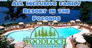 Woodloch Resort All Inclusive Family Resort in the Poconos Pennsylvania