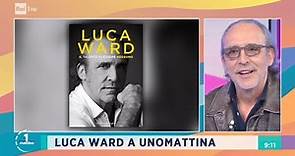 Luca Ward a Unomattina - Unomattina 08/04/2021