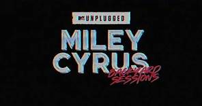 MTV Unplugged presents: Miley Cyrus - Backyard Sessions (October 16th)